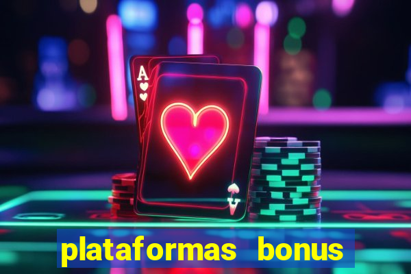 plataformas bonus no cadastro